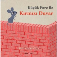 Küçük Fare ile Kırmızı Duvar