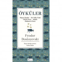 Öyküler  Bez Ciltli ; Beyaz Geceler - Bir Yufka Yürek - Dürüst Hırsız - Bobok - Başkasının Karısı