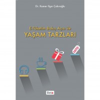 E-Tüketim Bakış Açısı İle Yaşam Tarzları