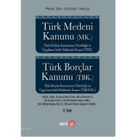 Türk Medeni Kanunu MK. Borçlar Kanunu TBK.