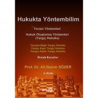 Hukukta Yöntembilim; Yasayla Bağlı Yargıç Hukuku - Yasayı Aşan Yargıç Hukuku - Yasaya Aykırı Yargıç Hukuku