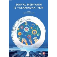 Sosyal Medyanın İş Yaşamındaki Yeri