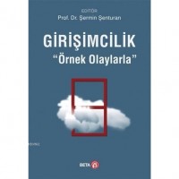 Girişimcilik; Örnek Olaylarla