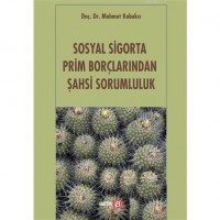 Sosyal Sigorta Prim Borçlarından Şahsi Sorumluluk