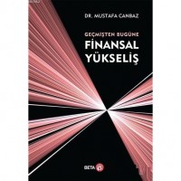 Geçmişten Bugüne Finansal Yükseliş