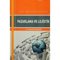 Yeni Başlayanlar için Pazarlama ve Lojistik