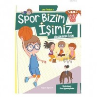 Spor Bizim İşimiz - Zıpır Öyküler 3