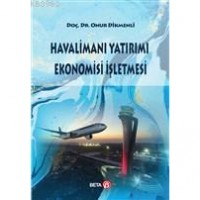 Havalimanı Yatırımı Ekonomisi İşletmesi