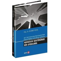 Havacılık Sektöründe Bir Uygulama Ağır İş Yükü ile İşten Ayrılma Niyeti Arasındaki İlişkide Duygusal Bağlılığın Aracılık Rolünün İncelenmesi