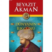 Dünyanın İlk Günü 1453