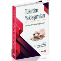 Tüketim Yaklaşımları Kavramlar, Davranışlar, Uygulamalar