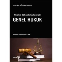 Meslek Yüksekokulları için Genel Hukuk