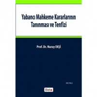 Yabancı Mahkeme Kararlarının Tanınması ve Tenfizi