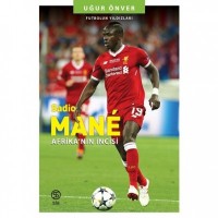 Sadio Mane Afrika`nın İncisi Futbolun Yıldızları