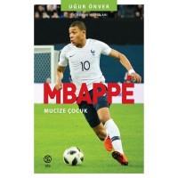 Mbappe Mucize Çocuk Futbolun Yıldızları