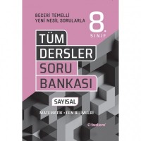 8.SINIF TÜM DERSLER SAYISAL BECERİ TEMELLİ SORU BANKASI