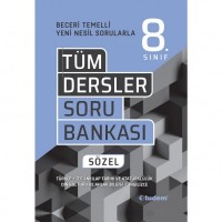 8.SINIF TÜM DERSLER SÖZEL BECERİ TEMELLİ SORU BANKASI