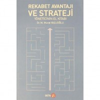 Rekabet Avantajı ve Strateji Yöneticinin El Kitabı