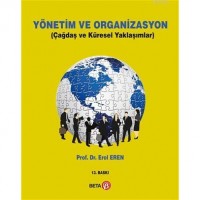 Yönetim ve Organizasyon; Çağdaş ve Küresel Yaklaşımlar