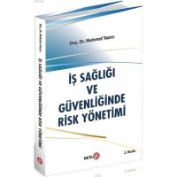 İş Sağlığı ve Güvenliğinde Risk Yönetimi