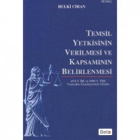 Temsil Yetkisinin Verilmesi ve Kapsamının Belirlenmesi