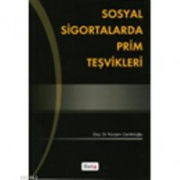 Sosyal Sigortalarda Prim Teşvikleri