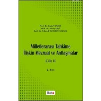 Milletlerarası Tahkime İlişkin Mevzuat ve Antlaşmalar - Cilt II