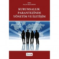 Kurumsallık Parantezinde Yönetim ve İletişim