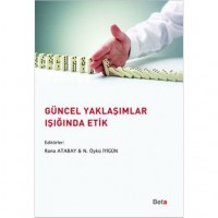 Güncel Yaklaşımlar Işığında Etik