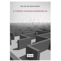 İş Yerinde Yaşanan Sendromlar