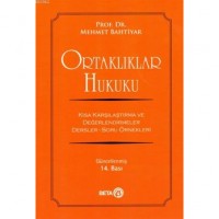 Ortaklıklar Hukuku; Kısa Karşılaştırma ve Değerlendirmeler - Dersler-Soru Örnekleri