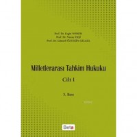 Milletlerarası Tahkim Hukuku Cilt 1