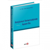 Borçlunun Temerrüdünde Aynen İfa