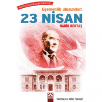 Egemenlik Ulusundur: 23 Nisan