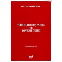 Türk Kurtuluş Savaşı ve Devrimi Tarihi