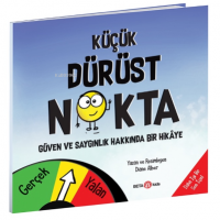 Küçük Dürüst Nokta - Güven Ve Saygınlık Üzerine Bir Hikâye