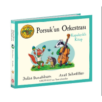 Meşe Palamudu Ormanı`ndan Masallar – Porsuk`un Orkestrası – Kapakçıklı Kitap