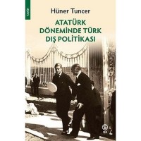 Atatürk Döneminde Türk Dış Politikası