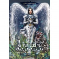 Ay Perileri Ve Kara Yaratıklar - Kara Orman Serisi Birinci Kitap