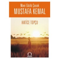 Mavi Gözlü Çocuk Mustafa Kemal