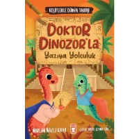 Doktor Dinozorla Yazıya Yolculuk Keşiflerle Dünya Tarihi 2