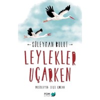 Leylekler Uçarken