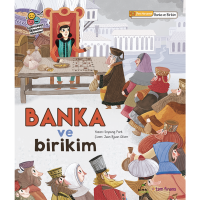 Banka ve Birikim : Para Harcamak ve Biriktirmek / Banka