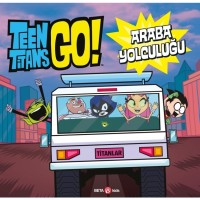 Dc Comıcs Teen Titans Go Araba Yolcuğu