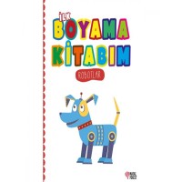 İlk Boyama Kitabım Robotlar