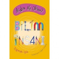 Acaba Ne Olsam?; Bilim İnsanı