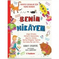 Benim Hikayem; Yaratıcı Çocuklar İçin Yazma Rehberi